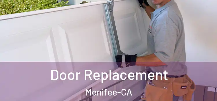  Door Replacement Menifee-CA