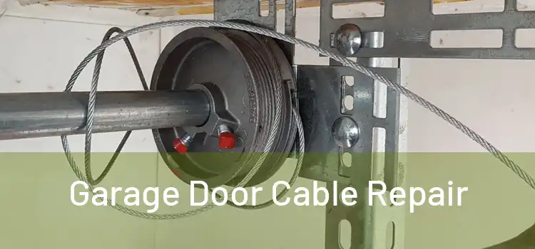 Garage Door Cable Repair