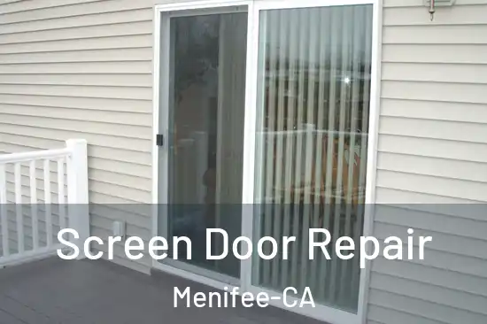  Screen Door Repair Menifee-CA